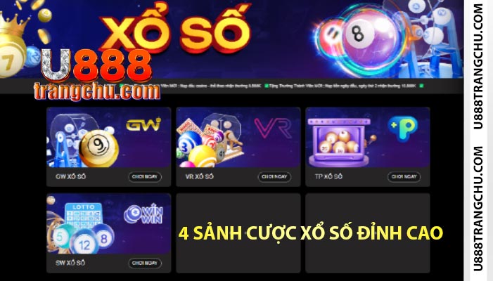 4 sảnh cược xổ số đỉnh cao