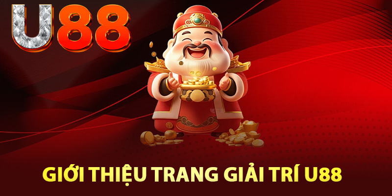 Giới thiệu trang giải trí U88